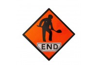 Men at Work Road - End Sign 600mm x 600mm